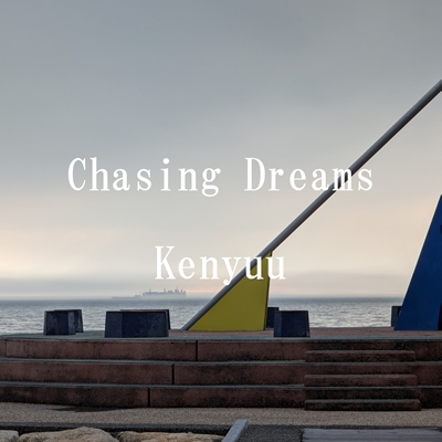 Chasing Dreams